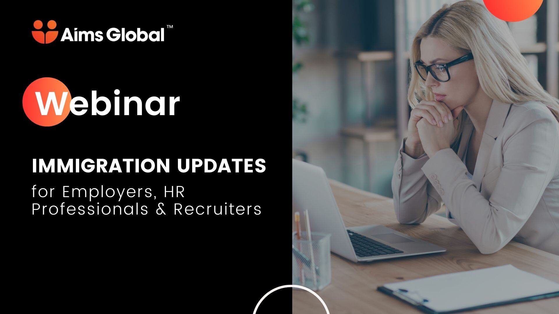 Webinar: Immigration Updates for Employers, HR Professionals & Recruiters